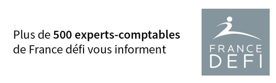 Plus de 500 experts-comptables de France Défi vous informent