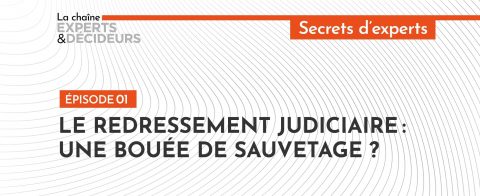 [Podcast] Le redressement judiciaire, une bouée de sauvetage&nbsp;?