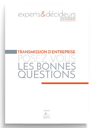 Transmission d'entreprise : posez-vous les bonnes questions