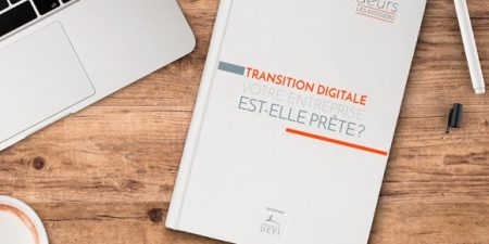 transition digitale : votre entreprise est-elle prête, le dossier thématique de France Défi