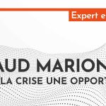 Arnaud Marion : faire de la crise une opportunité