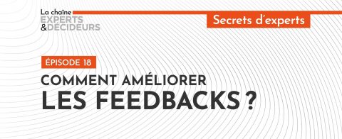 [Podcast] Comment améliorer les feedbacks&nbsp;?