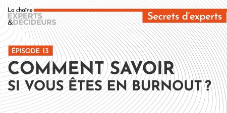 Comment savoir si vous êtes en burn out ?