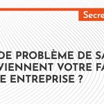 En cas de problème de santé, que deviennent votre famille et votre entreprise ?